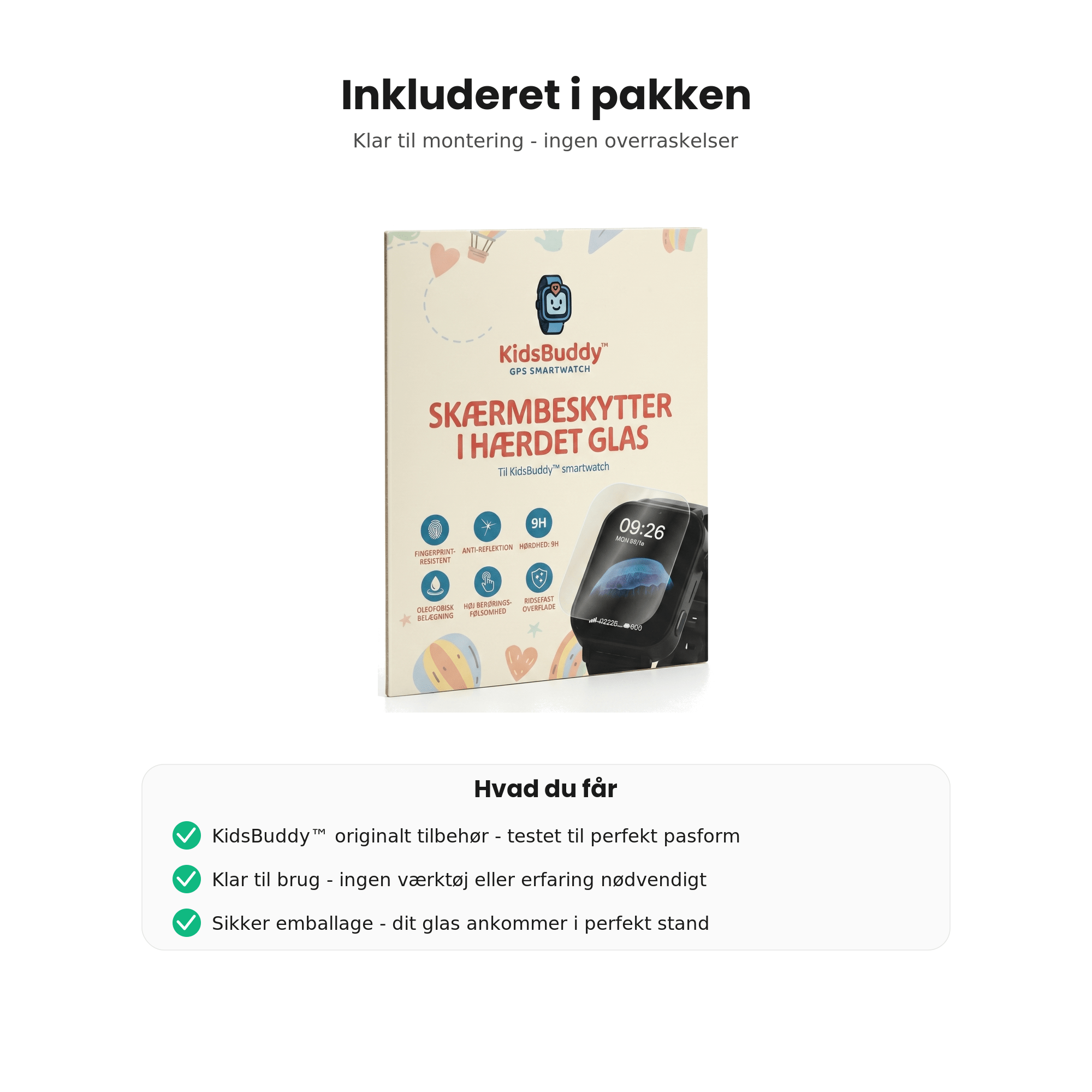 Skærmbeskytter til KidsBuddy™ Smartwatch – 9H Hærdet Glas - Tech-shoppen.dk - 